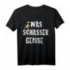 Meister Röhrich: Was Schasser Geisse T-Shirt – Lustiges Spruch-T-Shirt mit klassischem Schnitt und doppeltem Saum