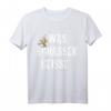 Meister Röhrich: Was Schasser Geisse T-Shirt – Lustiges Spruch-T-Shirt mit klassischem Schnitt und doppeltem Saum