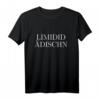 Lustiges Fränkisch T-Shirt mit Spruch 'Limidid Ädischn' – Coole Geschenkidee für Frankenliebhaber & Dialektfans
