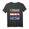 Ich Brauche Keine Therapie Ich Muss Nur Nach Holland T-Shirt – Lustiges Holland Urlaubsgeschenk für Fans & Urlauber