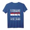 Ich Brauche Keine Therapie Ich Muss Nur Nach Holland T-Shirt – Lustiges Holland Urlaubsgeschenk für Fans & Urlauber