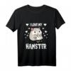 Ich liebe meinen Hamster Geschenk T-Shirt - Perfekt für Hamsterliebhaber, Geburtstags- und Weihnachtsgeschenke