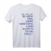 Inspirierendes T-Shirt mit positiver Botschaft - Für gute Vibes, Freundlichkeit & Motivation