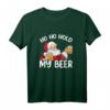Ho Ho Hold My Beer Santa Claus Weihnachts-T-Shirt 2021 – Lustiges Festtagsoutfit für Männer und Frauen, perfektes Geschenk für Bierliebhaber und Weihnachten