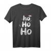 Ho Ho Ho verschneite Weihnachtsfeiertage T-Shirt – Festliches Weihnachtsmotiv für Familie & Freunde, perfekt für Weihnachten & Feierlichkeiten