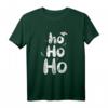 Ho Ho Ho verschneite Weihnachtsfeiertage T-Shirt – Festliches Weihnachtsmotiv für Familie & Freunde, perfekt für Weihnachten & Feierlichkeiten