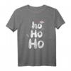 Ho Ho Ho verschneite Weihnachtsfeiertage T-Shirt – Festliches Weihnachtsmotiv für Familie & Freunde, perfekt für Weihnachten & Feierlichkeiten