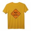 Man at Work Straße Verkehr Autobahn Schild Road Crew T-Shirt - Robuste Arbeitskleidung für Straßenbau und Verkehrsarbeit