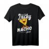 Lucky Nacho Lustiges Nacho T-Shirt für Nacho-Fans - Witziges Essensmotiv, klassisch geschnitten, doppelt genäht