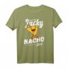 Lucky Nacho Lustiges Nacho T-Shirt für Nacho-Fans - Witziges Essensmotiv, klassisch geschnitten, doppelt genäht