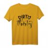 Dirty Thirty T-Shirt für Frauen – Lustiges Gruppen-Matching Outfit zum 30. Geburtstag, Party Dekoration & Geschenkidee