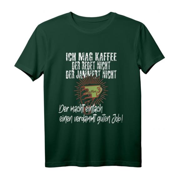 Kaffee macht einen verdammt guten Job - Lustiges Spruch T-Shirt für Kaffee-Enthusiasten & Geburtstagsgeschenke Kaffee macht einen verdammt guten Job - Lustiges Spruch T-Shirt für Kaffee-Enthusiasten & Geburtstagsgeschenke