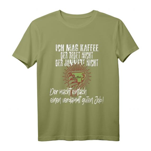 Kaffee macht einen verdammt guten Job - Lustiges Spruch T-Shirt für Kaffee-Enthusiasten & Geburtstagsgeschenke Kaffee macht einen verdammt guten Job - Lustiges Spruch T-Shirt für Kaffee-Enthusiasten & Geburtstagsgeschenke