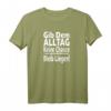 Gib Dem Alltag Keine Chance Bleib Liegen - Lustiges Spruch T-Shirt für Party, Arbeit & Alltag