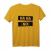 Ha Ha No Haha Nein Faultier Meme T-Shirt – Lustiges Nein-Spruch Shirt für Faule, Arbeit, Schule & Zuhause