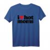 I Love Hot Moms T-Shirt – Lustiges, sexy Mama-Design für Sommer, Spaß und Milf-Fans