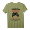 Zum Zocken Geboren Zur Schule Gezwungen Gaming T-Shirt – Lustiges Geschenk für Gamer, Kinder, Eltern & Geburtstagsgeschenk