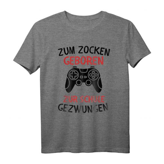 Zum Zocken Geboren Zur Schule Gezwungen Gaming T-Shirt – Lustiges Geschenk für Gamer, Kinder, Eltern & Geburtstagsgeschenk