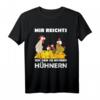 Hühner Hühnerstall Mir reichts T-Shirt – Lustiges Landwirt- und Hühnerbesitzer-Shirt für Bauern, Hühnerfans & Landwirte