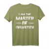 Master Of Disaster Student Uni Geschenk T-Shirt – Lustiges Statement-Shirt für chaotische Persönlichkeiten & Studenten