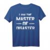 Master Of Disaster Student Uni Geschenk T-Shirt – Lustiges Statement-Shirt für chaotische Persönlichkeiten & Studenten