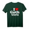 I Love Heart Goth Girls T-Shirt - Klassischer Schnitt, doppelt genähter Saum, perfekt für Gothic- und Emo-Fans
