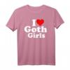 I Love Heart Goth Girls T-Shirt - Klassischer Schnitt, doppelt genähter Saum, perfekt für Gothic- und Emo-Fans