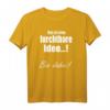 Lustiges T-Shirt mit Spruch 'Das Ist Eine Furchtbare Idee... Bin Dabei!' – Perfekt für Partys und Freunde