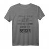 Ich weiß du hast Recht aber meine Meinung gefällt mir besser T-Shirt – Lustiges Geschenk für Familie, Freunde & Studierende zu Weihnachten, Geburtstag & Valentinstag