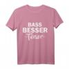bass besser tenor T-Shirt – Legendäres Geschenk für Sänger, Chorleiter & Musikgruppen zum Geburtstag, Jubiläum & Weihnachten