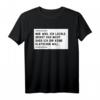 Humorvolles T-Shirt mit Spruch: 'Nur weil ich Lächle, heißt das nicht, das ich dir keine' – Originelles Geschenk für Freunde & Alltag