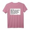 Humorvolles T-Shirt mit Spruch: 'Nur weil ich Lächle, heißt das nicht, das ich dir keine' – Originelles Geschenk für Freunde & Alltag