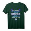 Herren Dartspieler Geschenk T-Shirt - Perfekt für Dart Fans, Dartmeisterschaften & Turniere, ideal für Profi und Hobby-Dartspieler