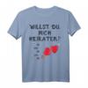 Heiratsantrag T-Shirt - Willst du mich heiraten? Lustiges Verlobungsgeschenk für den HapDuck