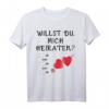 Heiratsantrag T-Shirt - Willst du mich heiraten? Lustiges Verlobungsgeschenk für den HapDuck