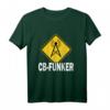 Herren Funker Sprüche - CB-Funker Radio T-Shirt für Hobby Funker & Amateurfunker, Perfekt für Funk Sessions & Geschenke
