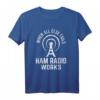 Wenn alles andere scheitert, funktioniert das Ham-Radio T-Shirt - Lustiges Morse Code Operator Design für Funkamateure