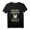 Kinder Einschulung T-Shirt - Erster Schultag Bye Kindergarten, Rocke Schule, Klassisch geschnitten