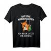 Kinder Bye Bye Kindergarten T-Shirt - Ich rock jetzt Die Schule mit coolen Fuchs Motiven & lustigen Sprüchen für den Schulstart