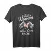 Nur eine Frau, die liebt Racing T-Shirt – Perfektes Geschenk für Damen, Mädchen & Motorsportfans zum Geburtstag, Muttertag oder Jubiläum