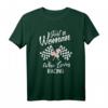Nur eine Frau, die liebt Racing T-Shirt – Perfektes Geschenk für Damen, Mädchen & Motorsportfans zum Geburtstag, Muttertag oder Jubiläum