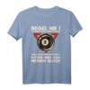 Billard Pool Spieler Geschenk | 8-Ball Billiards T-Shirt für Fans, Liebhaber & Spieler