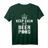 Bleib Ruhig Ist Beerpong Beer Pong Biertrinker Spiel Alkohol T-Shirt – Lustiges Geschenk für Bier- und Trinkspiele-Fans zu Geburtstags, Weihnachten & mehr