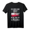 Ich Habe Keine Angst Meine Frau Ist Polin T-Shirt - Humorvolles Geschenk für polnische Ehemänner und Polen-Liebhaber