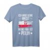 Ich Habe Keine Angst Meine Frau Ist Polin T-Shirt - Humorvolles Geschenk für polnische Ehemänner und Polen-Liebhaber