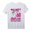 Lustiges 60. Geburtstag T-Shirt für Frauen - Witziges Geschenk zum 60. Jubiläum