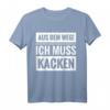 Aus dem weg ich muss kacken Bier Alkohol Wein Party Spruch T-Shirt – Lustiges Geburtstagsgeschenk für Männer, Freunde & Kollegen mit Humor