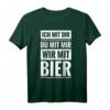 Wir mit Bier Party Spruch T-Shirt – Lustiges Geschenk für Bierliebhaber, Geburtstagsfeier, Junggesellenabschied & Alkohol Motto Party