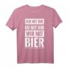 Wir mit Bier Party Spruch T-Shirt – Lustiges Geschenk für Bierliebhaber, Geburtstagsfeier, Junggesellenabschied & Alkohol Motto Party
