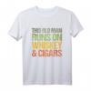 Lebt von Whiskey und Zigarren T-Shirt - Witziges Design für Whiskey & Zigarren Liebhaber, ideal als Geschenk